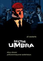 Hector Umbra #2-3 Obcy obszar, Półautomatyczne szaleństwo